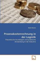 Prozesskostenrechnung in der Logistik 3639237714 Book Cover