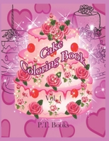 Cake Coloring Book: Vol.1 1720050112 Book Cover