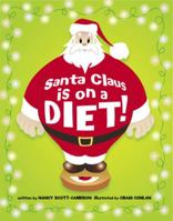 Santa Claus Is on a Diet! 0954657691 Book Cover