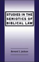 Studies in the Semiotics of Biblical Law (JSOT Supplement) 1841271500 Book Cover