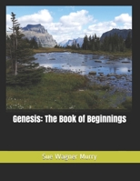 Genesis: The Book of Beginnings 1689643684 Book Cover