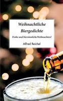 Weihnachtliche Biergedichte 3752869119 Book Cover