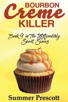 Bourbon Creme Killer 1537645765 Book Cover