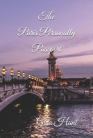 The Paris Personally Passport: Opening Doors in the City of Light B0BRZTG488 Book Cover