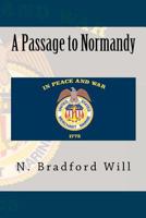 A Passage to Normandy 1477501975 Book Cover