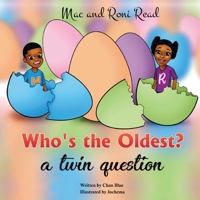 Who's the Oldest? a twin question 1638489017 Book Cover