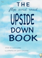 The Flip and Read Upside Down Book 1068941510 Book Cover