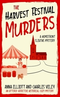 The Harvest Festival Murders: A Homefront Sleuths Mystery (The Homefront Sleuths Cozy Mystery Series) B0FMNRPLQQ Book Cover