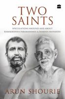 Two Saints: Speculations Around and About Ramakrishna Paramahamsa and Ramana Maharishi 9352779231 Book Cover