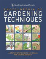 Encyclopedia of Gardening Techniques: A Step-By-Step Guide to Key Skills for Every Gardener. 1845337328 Book Cover