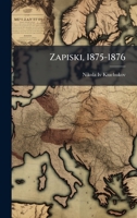 Zapiski, 1875-1876 1023798832 Book Cover
