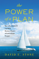 The Power of a Plan: How a Personal CFO Can Help Business Owners & Professionals Prosper 159932721X Book Cover