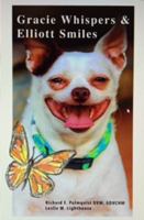 Gracie Whispers & Elliott Smiles 0692719989 Book Cover