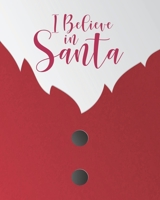 I Believe in Santa: Organize the Perfect Xmas, with Budget Tracker, Journal, Gift & Card List, Advent Calendar, Santa Letters, Recipes: Cute Christmas St Nicholas Cover 171223837X Book Cover