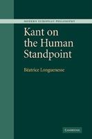 Kant on the Human Standpoint 0521112184 Book Cover