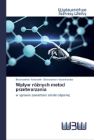 Wpływ różnych metod przetwarzania: w sprawie zawartości skrobi odpornej 6200815542 Book Cover