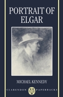 Portrait of Elgar (Oxford Paperbacks) 019315448X Book Cover