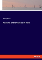 Accounts of the Gypsies of India (Classic Reprint) 1016427441 Book Cover