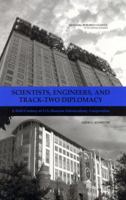 Scientists, Engineers, and Track-Two Diplomacy: A Half-Century of U.S.-Russian Interacademy Cooperation 0309090938 Book Cover