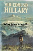 Nothing Venture, Nothing Win 0340212969 Book Cover