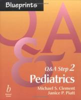 Blueprints Q&A, Step 2 Pediatrics 1405103914 Book Cover