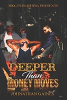 Deeper Than Money Moves B0CGG5G8QK Book Cover