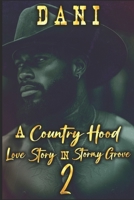 A Country Hood Love Story in Stormy Grove: Part Two B0CVNBM31S Book Cover