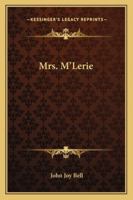 Mrs. M'Lerie 151946908X Book Cover