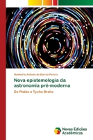 Nova Epistemologia Da Astronomia Pre-Moderna 3639610636 Book Cover