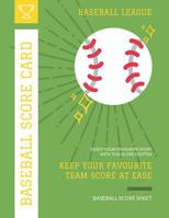 Baseball Score Card: Record Your Favourite Baseball Team with Baseball Scorebook 110 Pages on White Paper 1099100402 Book Cover