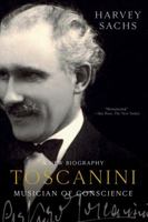 Toscanini: Musician of Conscience 1631492713 Book Cover