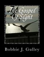 The Gospel Of Sight 1717028020 Book Cover