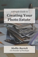 A Simple Guide to Creating a Photo Estate 1948326159 Book Cover