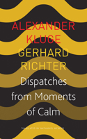 Dispatches from Moments of Calm 0857427024 Book Cover