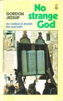 No strange God: An outline of Jewish life and faith 090405411X Book Cover