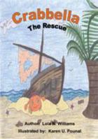 Crabbella, the Rescue 1618635204 Book Cover