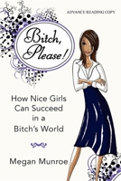 Bitch, Please! 1596528060 Book Cover