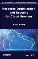 Resource Optimization and Security for Cloud Services 1848215991 Book Cover