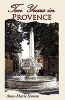 Ten Years in Provence 0595519652 Book Cover
