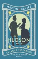 Mrs Hudson and the Lazarus Testament : The Bestselling Series Inspired by the Great Detective's Housekeeper in Baker Street 0749033665 Book Cover