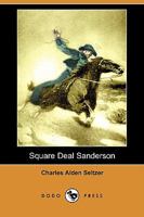 Square Deal Sanderson 1517249686 Book Cover