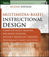 Multimedia-Based Instructional Design : Computer-Based Training, Web-Based Training, and Distance Learning 0787970697 Book Cover