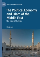 The Political Economy and Islam of the Middle East: The Case of Tunisia (Political Economy of Islam) 3030170527 Book Cover