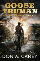 Goose Truman: The Horsemen B093RWX78G Book Cover