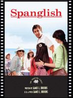 Spanglish: The Shooting Script 1557046603 Book Cover