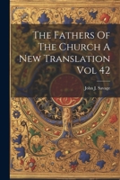 The Fathers Of The Church A New Translation Vol 42 1021317160 Book Cover