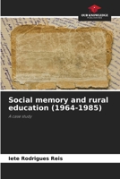 Social memory and rural education (1964-1985) 6203516538 Book Cover