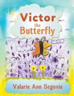 Victor the Butterfly 1646206363 Book Cover