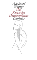 Die Kunst des Drachentötens: Capriccios (German Edition) 3751937129 Book Cover