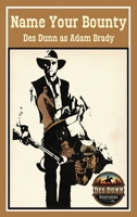 Name Your Bounty 1923441523 Book Cover